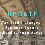 Small Business Tax Credit Updates Pasadena Owners Will Want to Consider